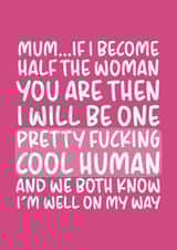 Pretty Fucking Cool Human Happy Birthday/Mother's Day Card for Mum created by Brogan Thomas