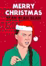 Greta Thunberg - Blah Blah Blah - Environmental Activist - Climate Change - Climate Crisis - Merry Christmas Card created by Kasia Cards