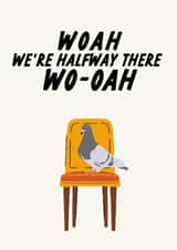 Pigeon on a chair Card, Funny Pun Lyrics created by The Marmalade Cat
