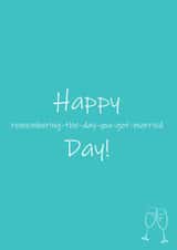 Typographic Anniversary Card - Happy Remembering The Day You Got Married Day! created by SJS Designs