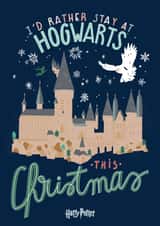 I'd rather stay at Hogwarts Harry Potter Christmas Card created by Cardology