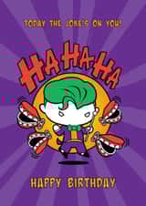 Today the joke's on you! The Joker Birthday Card created by Cardology