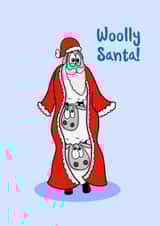 Woolly Santa! Sheepish Chrismas card created by Eweniverse