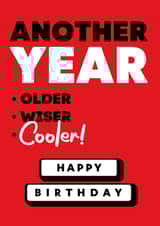 Another Year COOLER! | Funny Birthday Card created by RED Cards
