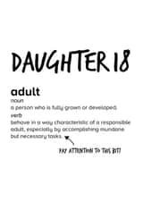 Daughter 18 time to do mundane tasks now! created by Quinton cards