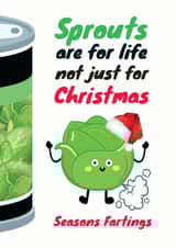 Sprouts are for life not just for Christmas card created by WigglyCards