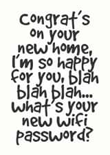 Funny Wifi Typography New Home Card - Congrats On Your New Home - What's Your New Wifi Password created by Lemon Hairy
