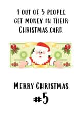 1 out of 5 people get money in their Christmas Card Funny Cheeky Cards created by Nancy Walsh