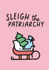 Sleigh The Patriarchy Christmas Card created by Melissa Gray