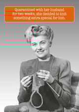 Quarantine Knitting/Hobby Birthday Card created by Quitting Hollywood