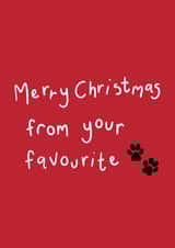 Furbaby - From the Dog - From the Cat - Merry Christmas From Your Favourite - Paws - Paw Prints - Christmas Card created by EJF Illustration