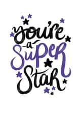 You're a Super Star Affirmation card created by intruekirstyle