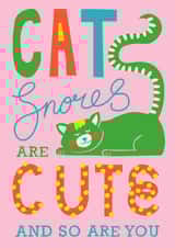 Cat Snores Are Cute And So Are You created by Cherbear Creative Studio