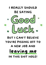 Funny Good Luck Leaving Card created by Gobbygifts
