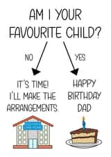 Happy Birthday Dad from your Favourite Child! created by The Merry Giraffe
