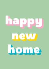Modern Rainbow Typography New Home Card - Happy New Home created by Carolina Rowlinson