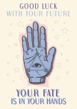 Good Luck Palmistry Fate Card created by Eat Print And Be Merry