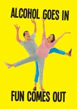 Alcohol Goes In Fun Comes Out created by kissmekwik