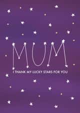 Thank My Lucky Stars for Mum Card created by AmySrvc Illustration