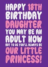 Our Little Princess Daughter 18th Birthday Card created by On Fire Typography