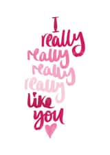 I really really really really like you card created by intruekirstyle