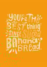 'You're the best thing since sliced Banana Bread' Friendship Thank you card created by @studio27eleven