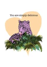 You are Simply Delicious Leopard Valentines Day Card created by Holly.Ruanne.Draws