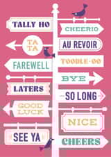 Read the signs. Leaving card. created by Chris Wharton