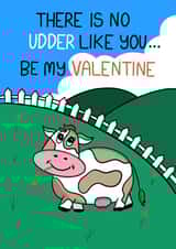 There’s no udder like you valentine created by @Spuddesigns
