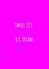 Small Tits Big Dreams Birthday Card created by Jonesy Cards