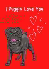 Puggin Love you created by Made by Betty