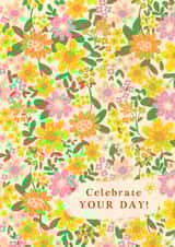 Pretty Anniversary/Birthday Card - Celebrate Your Day - Flowers created by Gigi Rosado