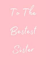 To The Bestest Sister 1000 created by Taura Designs