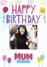 Personalised Birthday Photo Card created by Exquisite Studio - cute mum Birthday Personalised Photo Card 22089