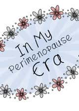 In my perimenopause era created by Bonny Shatwell