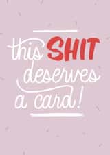 This shit deserves a card created by Laura Beutner