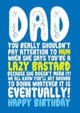 Funny Lazy Dad Happy Birthday created by On Fire Typography