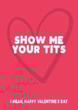 Show Me Your Tits Card created by Filthy Sentiments