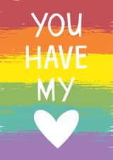 You Have My Heart Rainbow LGBTQ Valentine created by Tanya Laporte Designs