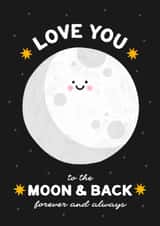 Love You to the Moon and Back, Forever & Always created by Jess Shah
