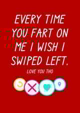 Dating app swipe fart anniversary + Valentine’s Day husband boyfriend card created by The Girl Next Draw Cards