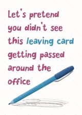 Pretend you didn't see the Leaving Card created by Katherine Lynas