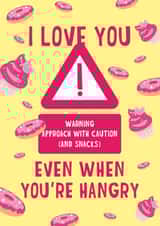 Funny hangry Valentines Anniversary food Card 1001 created by Mythokell