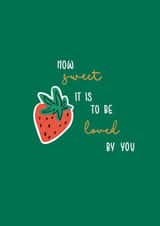 "How sweet it is to be loved by you". created by By Alice May