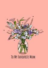 Pretty Mothers Day Card - Mum - Flowers - To My Favourite Mum created by The Modest Lobster