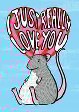 Cute Rat Anniversary Card / Valentines Day Card - I Just Really Love You created by Kate Wand