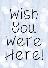 Wish You Were Here! created by Bonny Shatwell