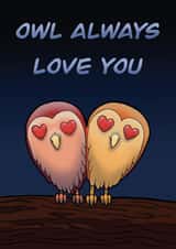 I will always love you cute cartoon owl card created by LiamfromWales Designs