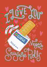 Vegan Sausage Roll Valentines Card created by Ice Cream Lady