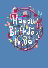 Happy Birthday To Ya! created by Kez Allen